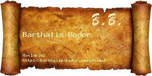 Barthalis Bodor névjegykártya